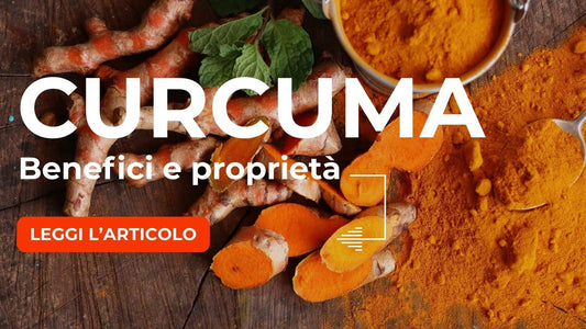Curcuma: ProprietÌ , Benefici ed Effetti collaterali